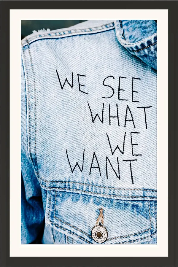 We_See_What_We_Want_Motivational_Quote_Photo_Frame_Without_Glass