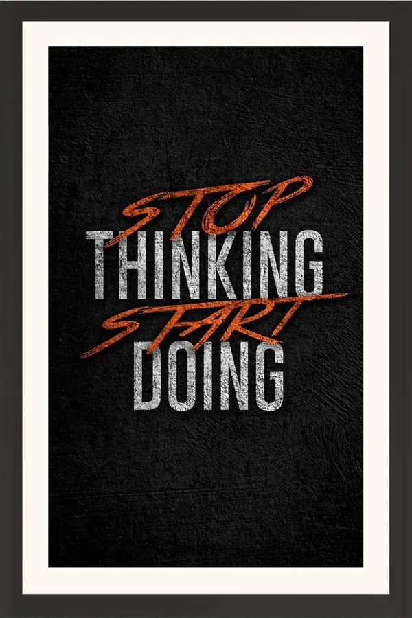 Stop_Thinking_Start_Doing_Motivational_Quotes_Frame_Without_Glass
