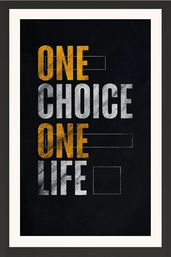 One_Choice_One_Life_Motivational_Quotes_Frame_Without_Glass