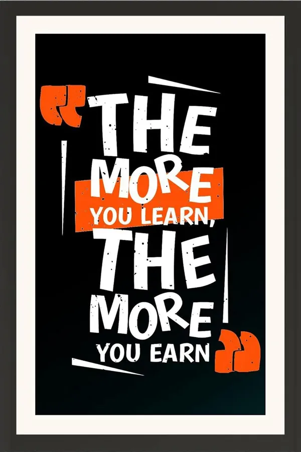 The_More_Learn_The_More_Earn_Motivational_Quote_Wall_Hanging_Frame_Without_Glass