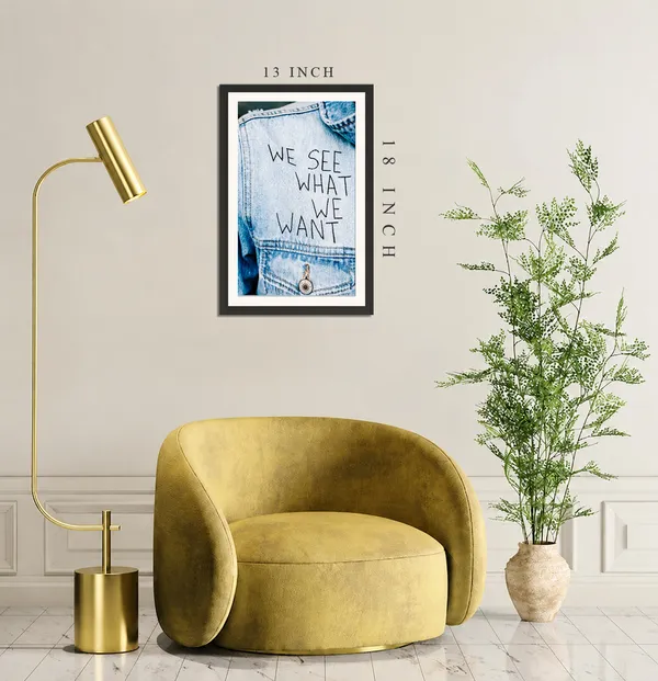 We_See_What_We_Want_Motivational_Quote_Photo_Frame_Without_Glass