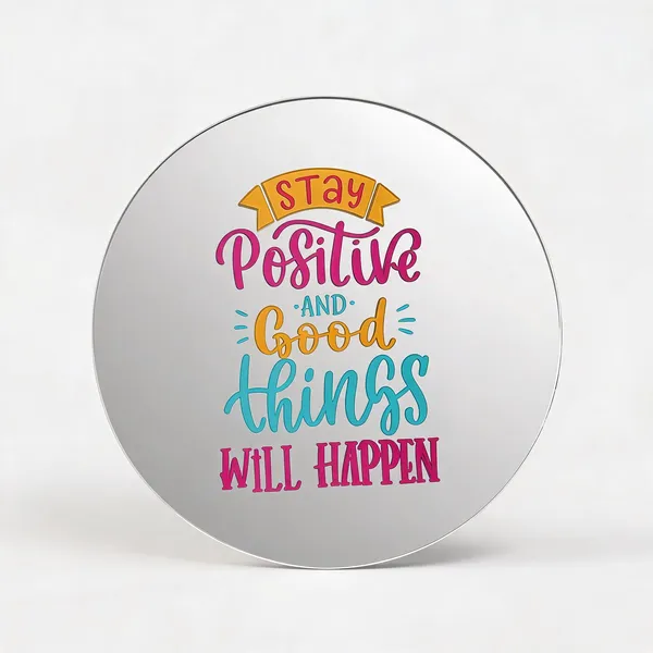 Stay_Positive_Motivational_Quote_Round_Mirror