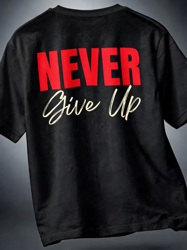 TRYMEEOUT_Men's_&_Women's_|_NEVER_GIVE_UP_|_BLACK_Oversized_Graphic_Printed_T-Shirt_|_100%_TERRY_Cotton_|_Streetwear_Casual_Tee