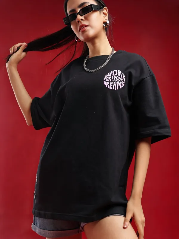 Men's_&_Women's_|_WORK_FOR_YOUR_DREAMS_|_BLACK_Oversized_Graphic_Printed_T-Shirt_|_100%_Cotton