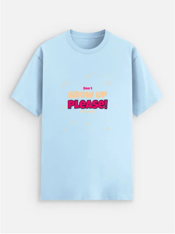Don't_Grow_Up_Please_Cotton_Graphic_Print_Round_Neck_T-Shirt