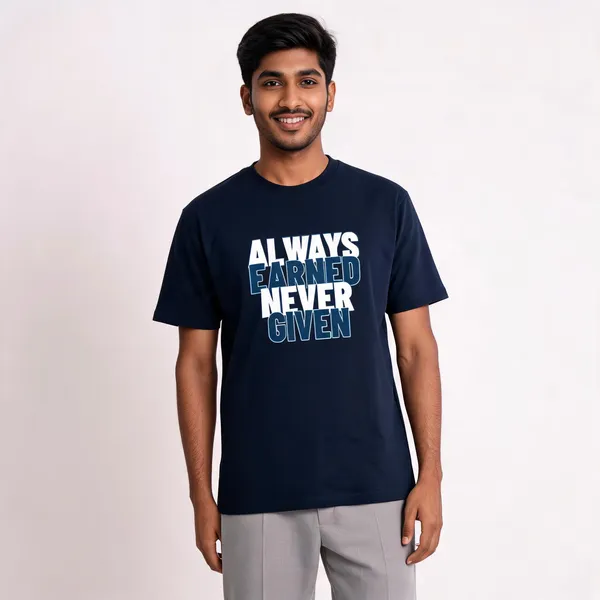 Always_Earned_Never_Given_Cotton_Graphic_Print_T-Shirt