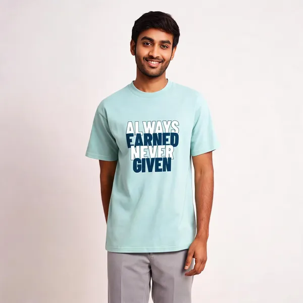 Always_Earned_Never_Given_Cotton_Graphic_Print_T-Shirt