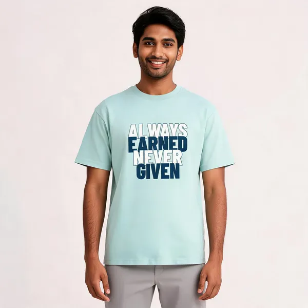 Always_Earned_Never_Given_Cotton_Graphic_Print_T-Shirt