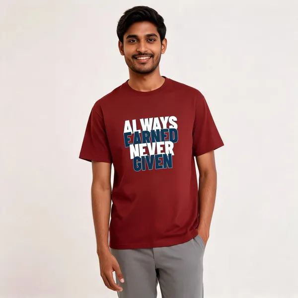 Always_Earned_Never_Given_Cotton_Graphic_Print_T-Shirt