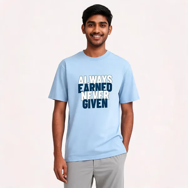 Always_Earned_Never_Given_Cotton_Graphic_Print_T-Shirt