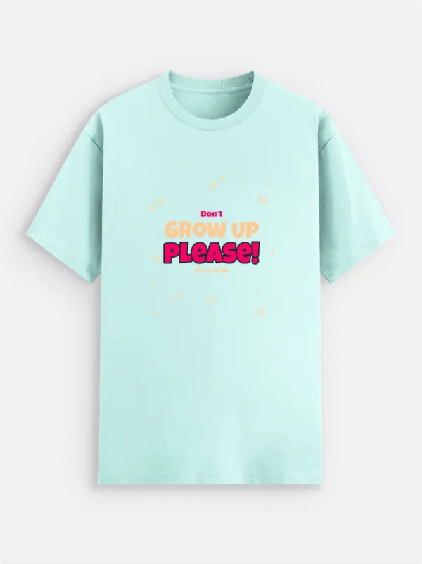 Don't_Grow_Up_Please_Cotton_Graphic_Print_Round_Neck_T-Shirt