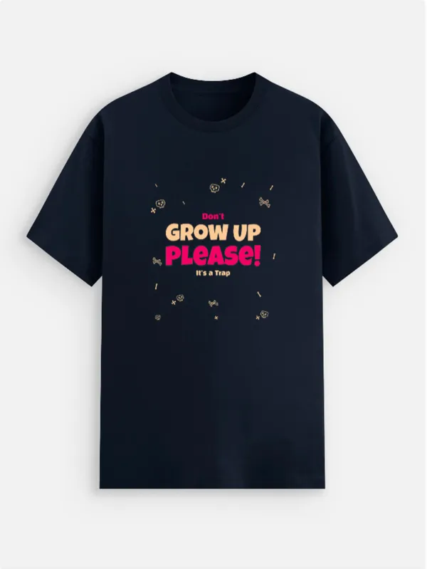 Don't_Grow_Up_Please_Cotton_Graphic_Print_Round_Neck_T-Shirt