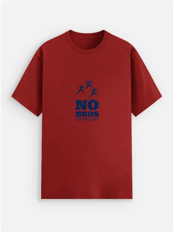 No_Bros_Left_Behind_Cotton_Graphic_Print_Round_Neck_T-Shirt