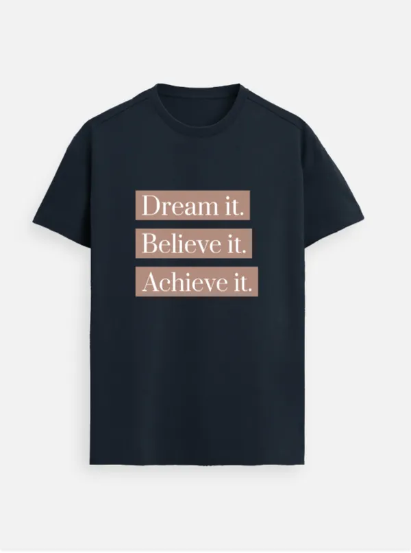 Dream_It_Believe_It_Achieve_It_Cotton_Graphic_Print_Round_Neck_T-Shirt