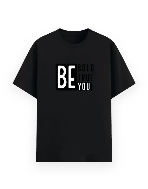 BE_BOLD_BE_TRUE_BE_YOU_Unisex_Graphic_Cotton_T-Shirt