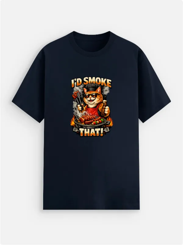 I'd_smoke_that__Cotton_Graphic_Print_T-Shirt
