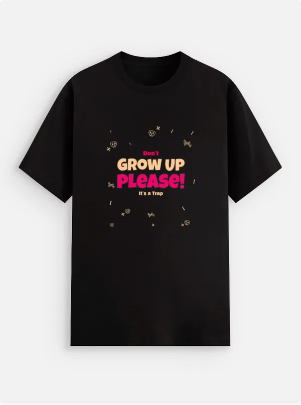 Don't_Grow_Up_Please_Cotton_Graphic_Print_Round_Neck_T-Shirt