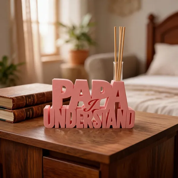 3D_Printed|Papa_I_Understand_Typography_Reed_Diffuser