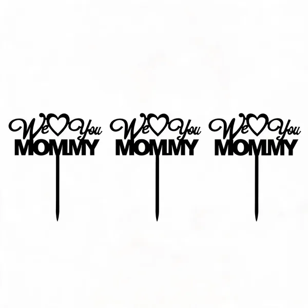 Black_Acrylic_We_Love_You_Mommy_Heart_Cake_Topper_Pack_Of_3