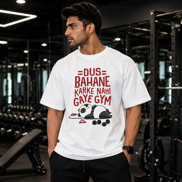 Dus_Bahane_Karke_Nhi_Gaye_Gym_Oversized_White_Graphic_Print_T-Shirt