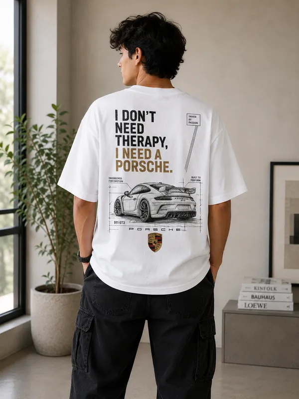 I_Don't_Need_Therapy,_I_Need_a_Porsche_Oversized_White_Graphic_Print_T-Shirt