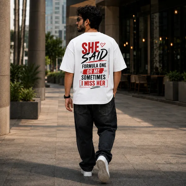 She_Said_Formula_One_or_Me_Sometimes_I_Miss_Oversized_White_Graphic_Print_T-Shirt