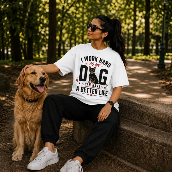 I_Work_Hard_So_my_Dog_Can_Have_a_Better_Life_Oversized_White_Graphic_Print_T-Shirt