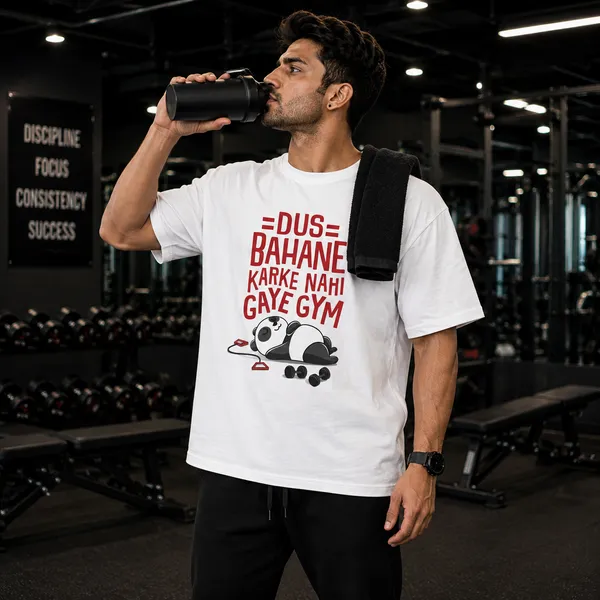 Dus_Bahane_Karke_Nhi_Gaye_Gym_Oversized_White_Graphic_Print_T-Shirt