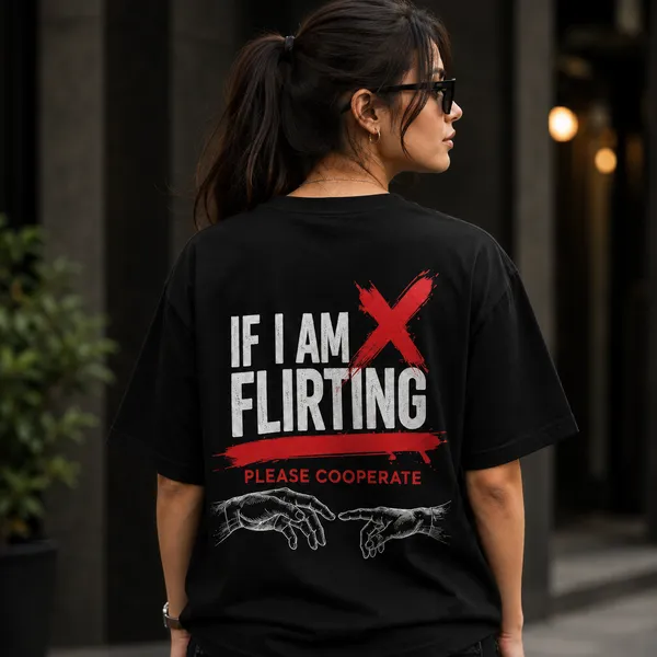 If_I_Am_Flirting_Please_Cooperate_Oversized_Black_Graphic_Print_T-Shirt