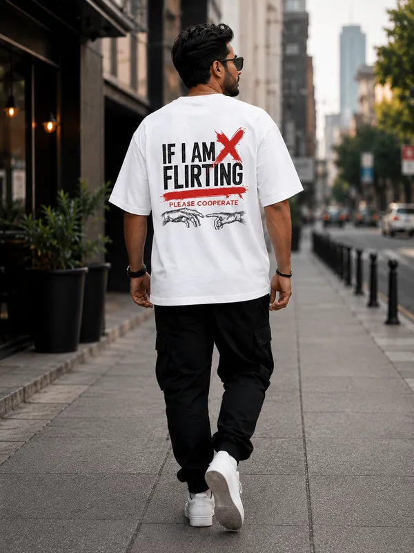 If_I_Am_Flirting_Please_Cooperate_Oversized_White_Graphic_Print_T-Shirt