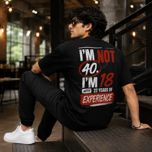Im_not_40_Im_18_With_22_Years_of_Experience_Oversized_Black_Graphic_Print_T-Shirt