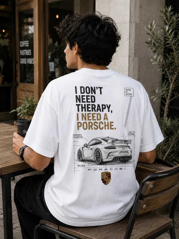 I_Don't_Need_Therapy,_I_Need_a_Porsche_Oversized_White_Graphic_Print_T-Shirt