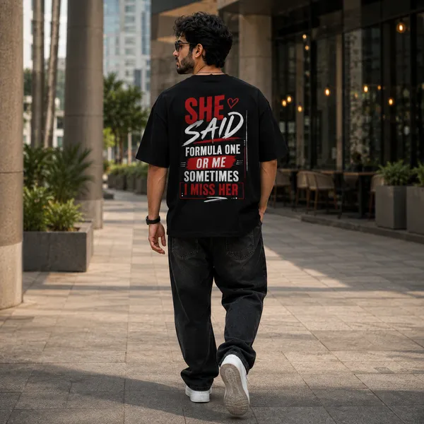 She_Said_Formula_One_or_Me_Sometimes_I_Miss_Oversized_Black_Graphic_Print_T-Shirt