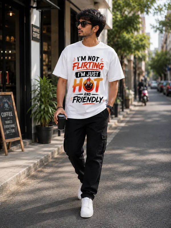 I'm_not_Flirting_i'm_Just_Hot_and_Friendly_Oversized_White_Graphic_Print_T-Shirt