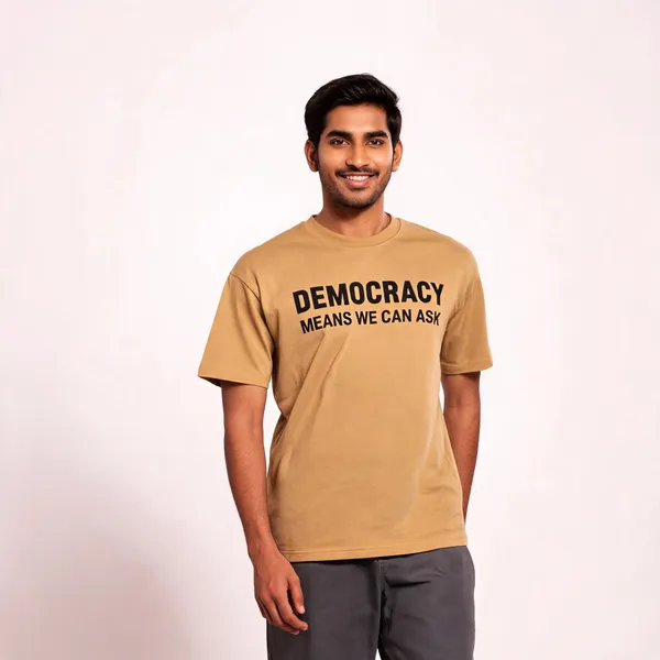 DEMOCRACY_MEANS_WE_CAN_ASK