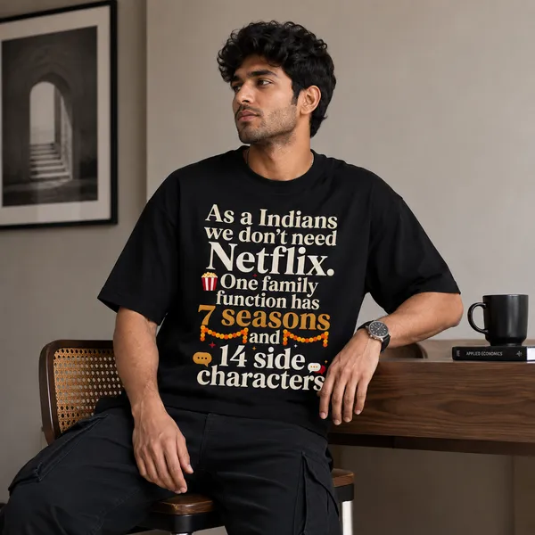 As_a_Indians_we_don’t_need_Netflix