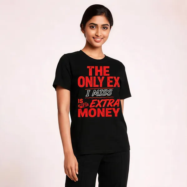 The_Only_Ex_I_Miss_Is_Extra_Money_Text_Graphic