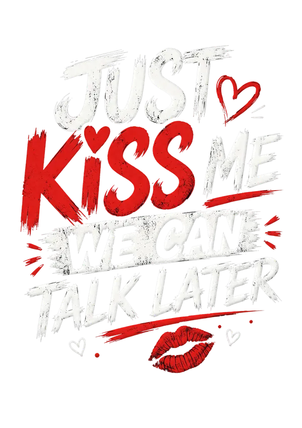 Just_Kiss_Me_Graphic_Print_Design