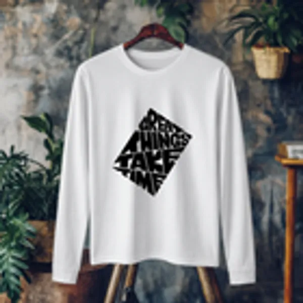 Great_Things_Take_Time_Men_S_Full_Sleeve_T_Shirt