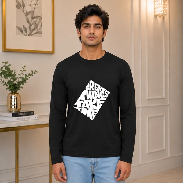 Great_Things_Take_Time_Theme_Men_S_Full_Sleeve_T_Shirt