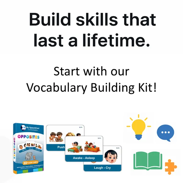 My_SpeechCare_Vocabulary_Builder_Flashcards_–_Opposites_|_Vocabulary_&_Language_Development_Cards_for_Kids