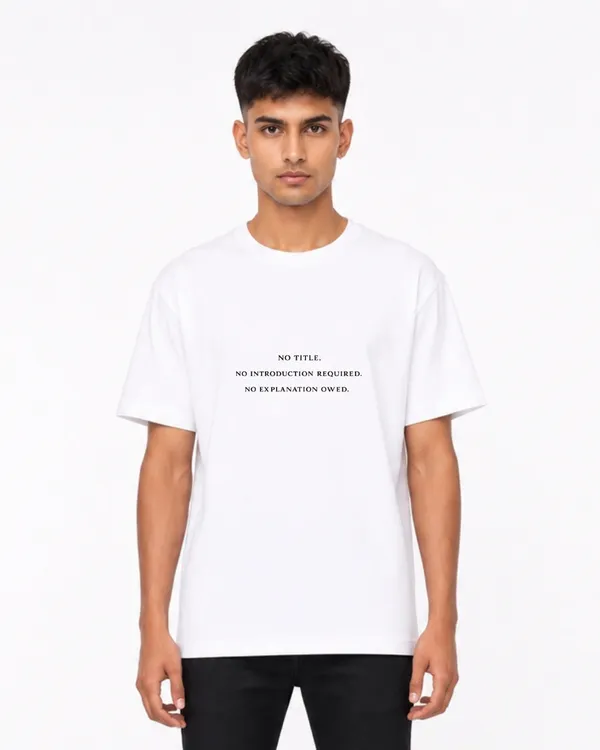 No_Title_No_Introduction_Required_Oversized_T_Shirt_For_Men_Minimalist_Typography_Graphic_Tee_White_Premium_Streetwear