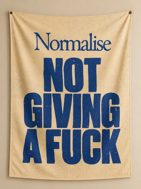 Normalise_Not_Giving_A_F*ck_—_Typographic_Wall_Tapestry