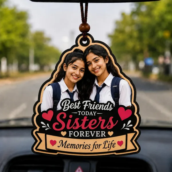 Mdf_Best_Friends_Sisters_Forever_Printed_Hanging_Car_Decoration