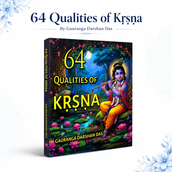 64_Qualities_of_Kṛṣṇa_by_Gauranga_Darshan_Das_|_Spiritual_&_Devotional_Book_on_Lord_Krishna_|_Krishna_Consciousness_Book