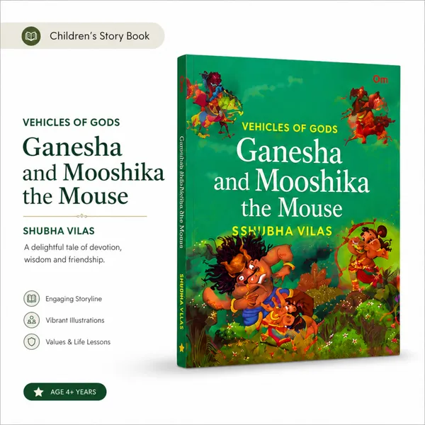 Ganesha_and_Mooshika_the_Mouse_|_Vehicles_of_Gods_Children’s_Story_Book_by_Shubha_Vilas_|_Devotion,_Wisdom_&_Friendship