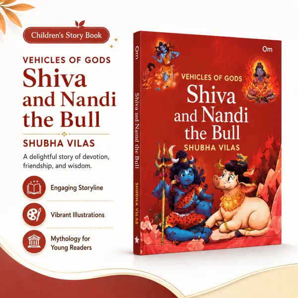 Shiva_and_Nandi_the_Bull_|_Vehicles_of_Gods_Children’s_Story_Book_by_Shubha_Vilas_|_Devotion,_Friendship_&_Wisdom