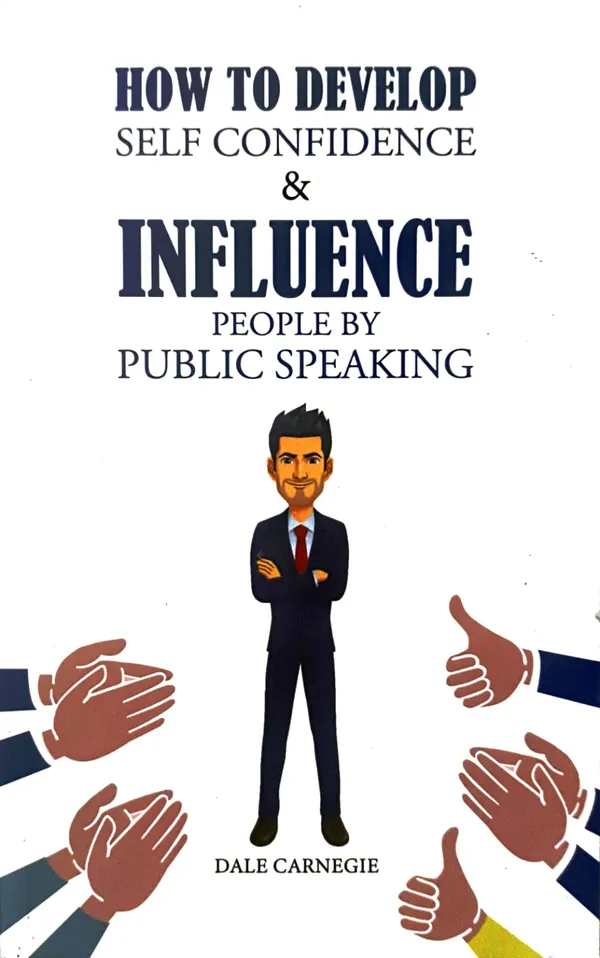 How_to_Develop_Self-Confidence_&_Influence_People_By_Public_Speaking