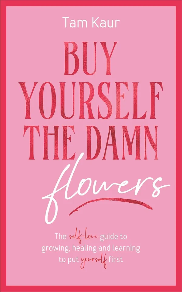Buy_Yourself_The_Damn_Flowers
