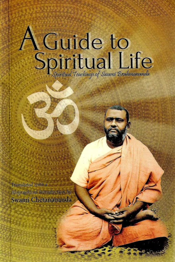 A_Guide_To_Spiritual_Life:_Spiritual_Teachings_Of_Swami_Brahmananda
